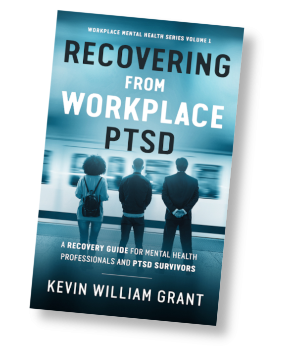 Recovering from Workplace PTSD